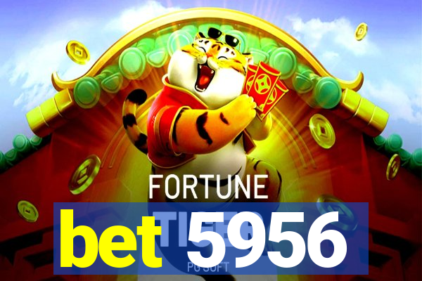 bet 5956